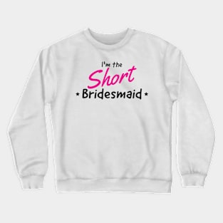 Bridesmaid Crewneck Sweatshirt